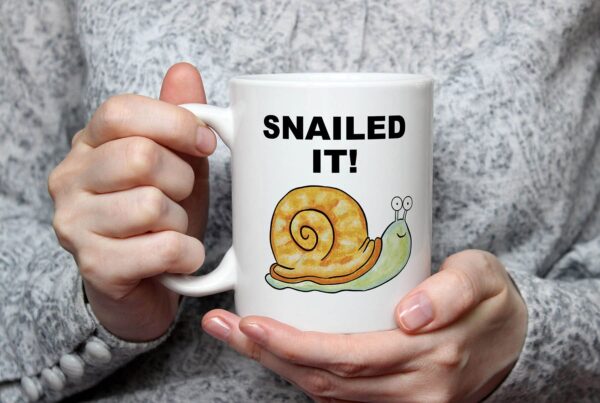 1 snailed it