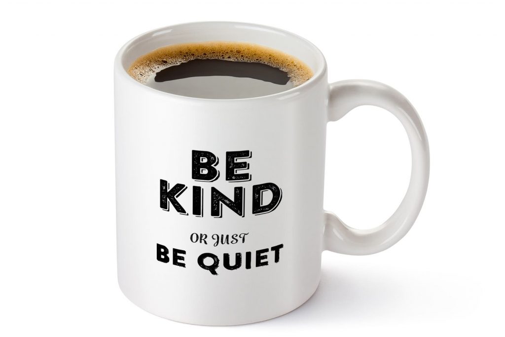 2_be-kind-or-be-quiet.jpg