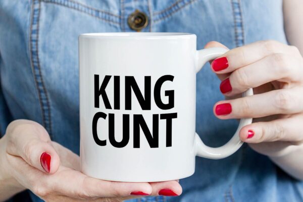 6 King cunt