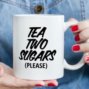 6 Tea two sugars please