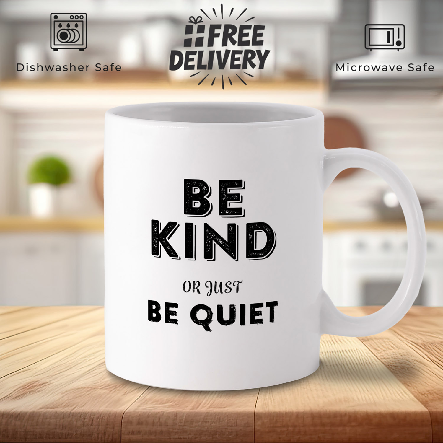 Be Kind or Just Be Quiet Mug - Perfect Gift for Kindness Advocates