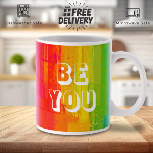 Be You Rainbow Mug - Inspirational Gift for All Ages