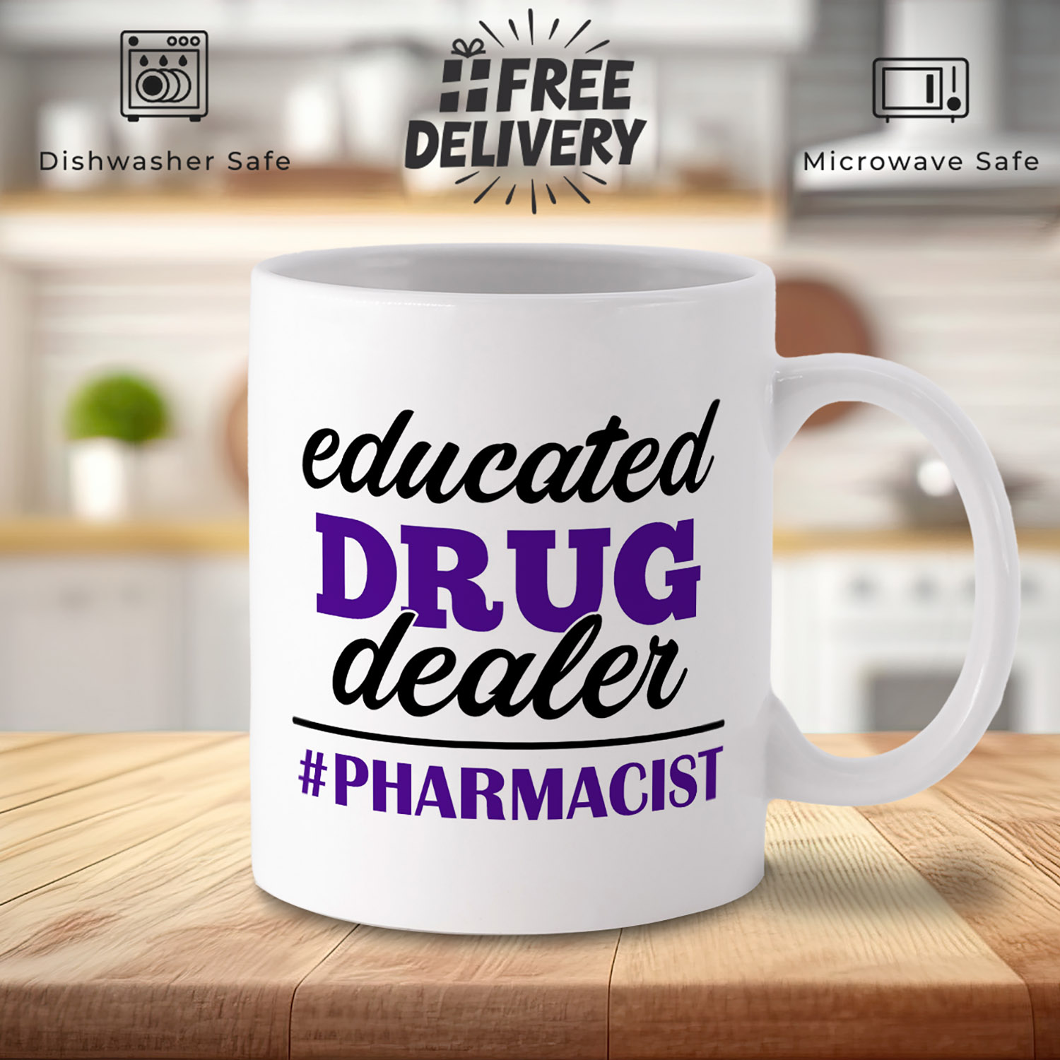 Educated Drug Dealer Mug - Perfect Gift for Pharmacists