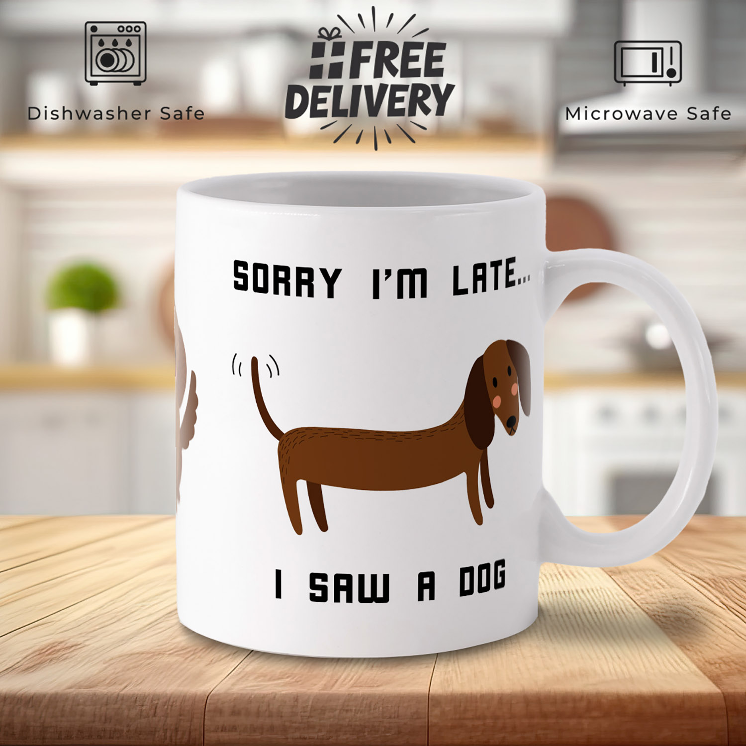 Dog Lover's Mug: 'Sorry I'm Late, I Saw a Dog'