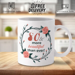 80th Birthday Floral Mug - Pink Roses & Green Leaves