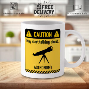 Astronomy Caution Sign White Mug - Telescope Design