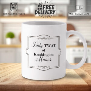 Lady TWAT Mug - Black Border, Knobington Manor Design