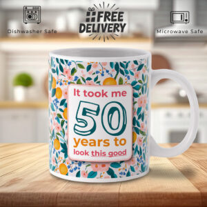 50th Birthday Floral Fruit Mug - "Look This Good" Design