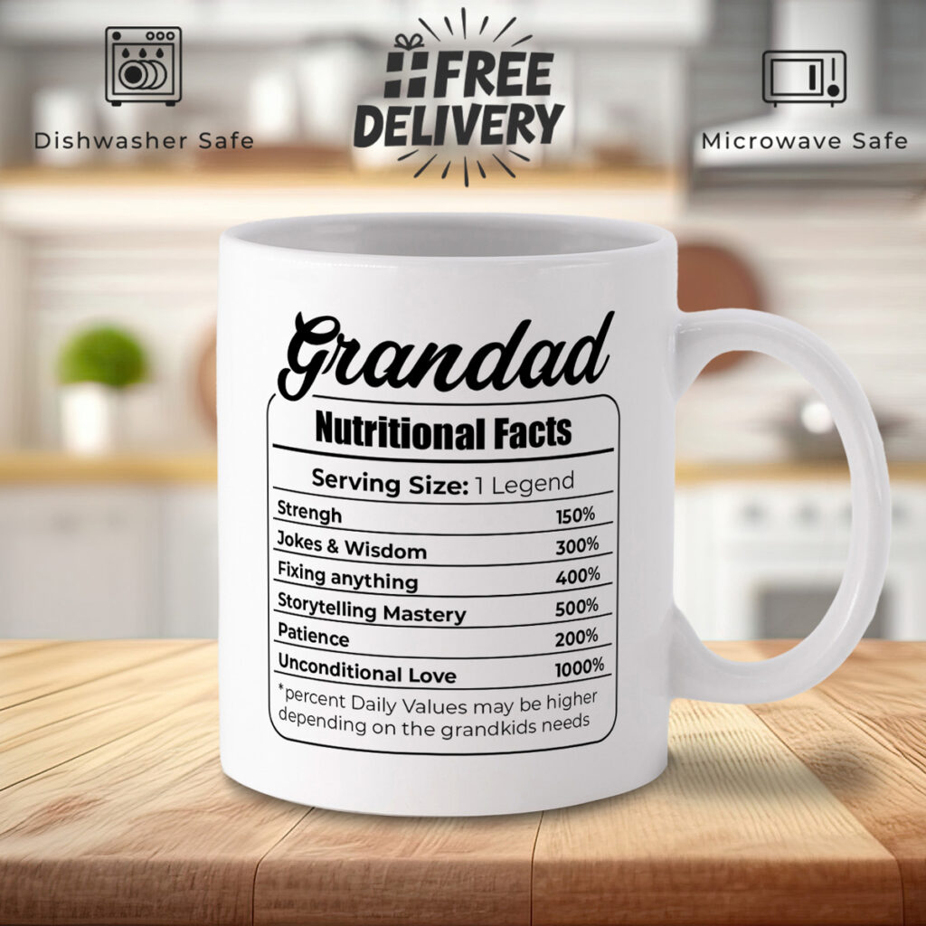 Grandad Nutritional Facts White Mug - Funny Gift for Grandpa