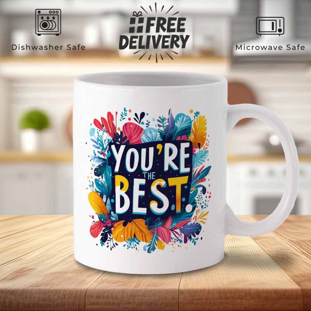 You're the Best! Floral Design White Mug