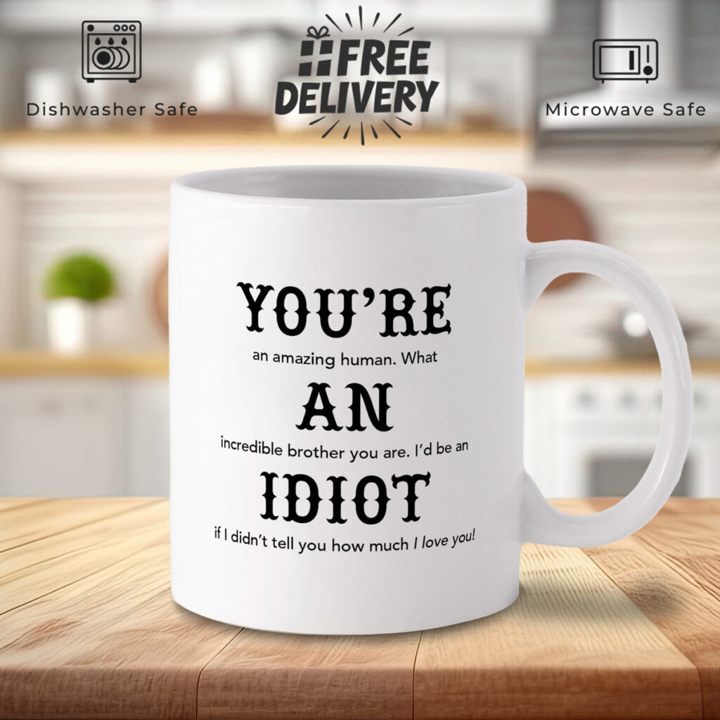 White Mug with Inspirational Brother Message