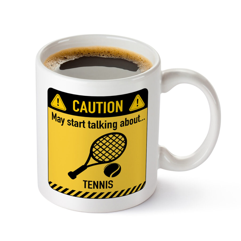 Tennis Caution Sign White Mug - Fun Tennis Gift Idea