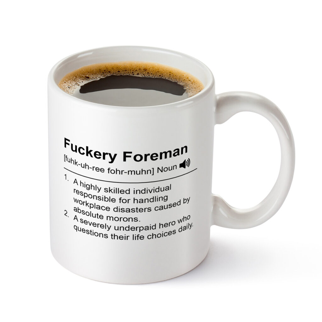 White Mug - 'Fuckery Foreman' Funny Definition Gift