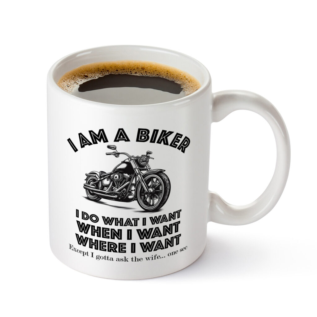 Biker Mug - Motorcycle Graphic, Funny Husband Quote