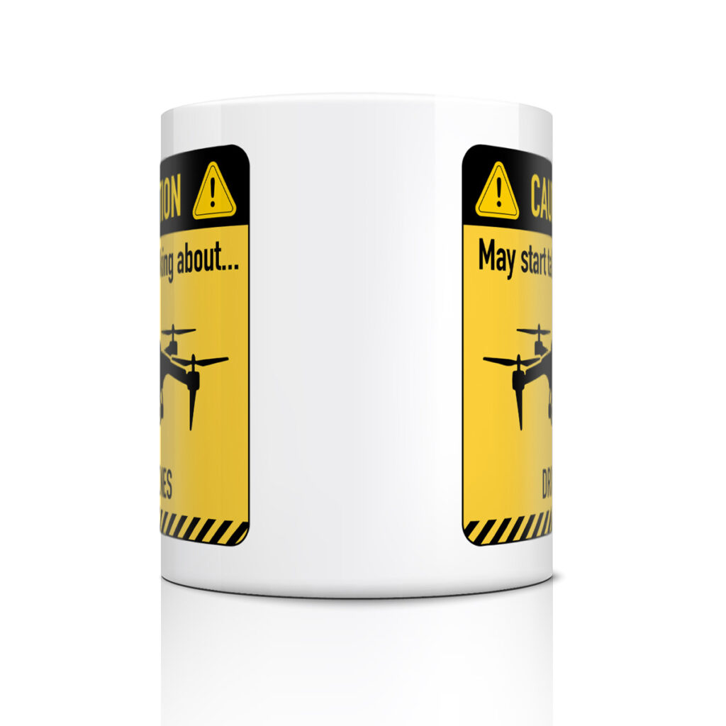 White Mug with Caution Sign - Drone Talk Warning