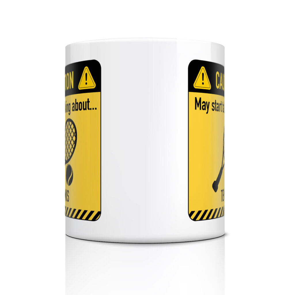 Tennis Caution Sign White Mug - Fun Tennis Gift Idea