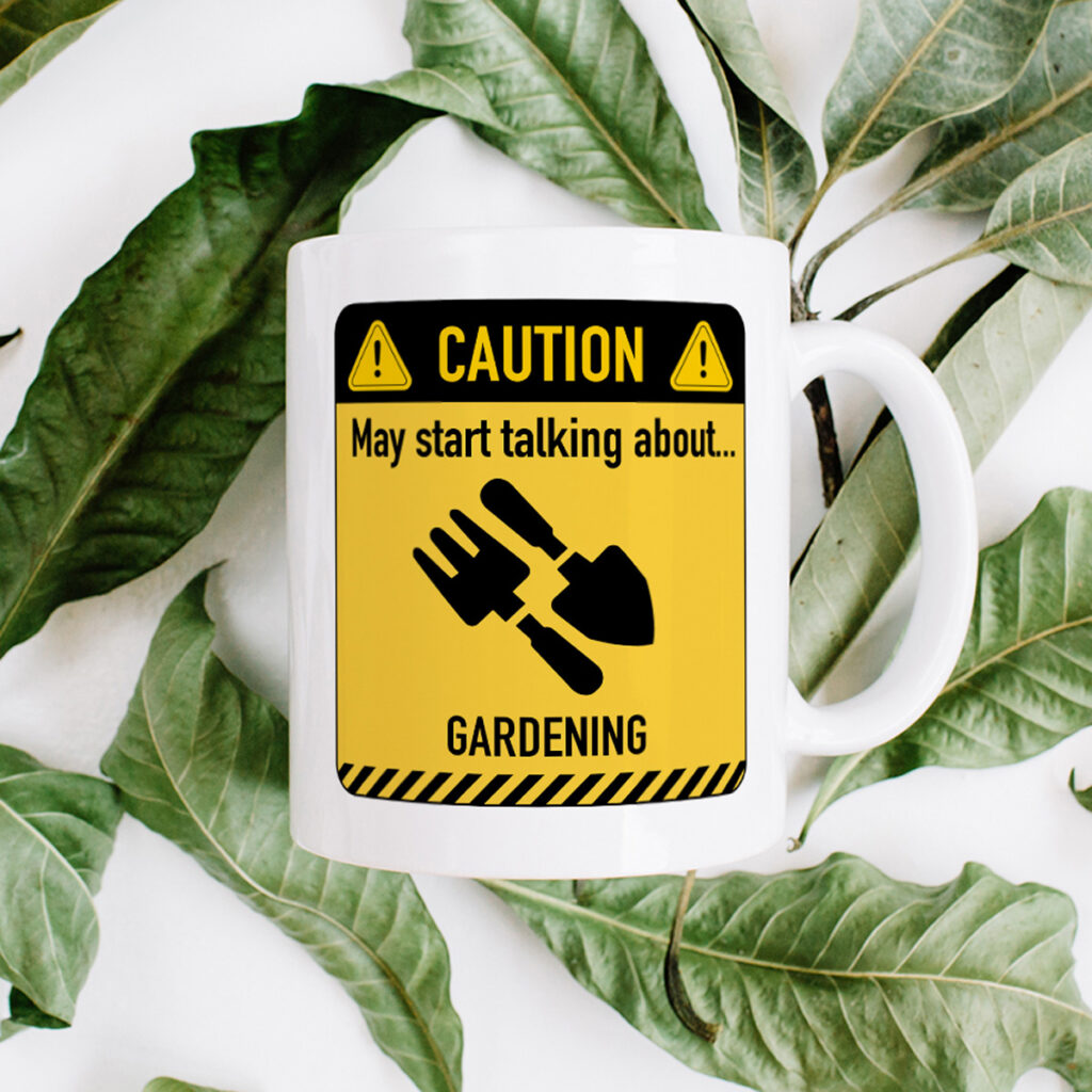 Funny Gardening Mug - Caution Sign Design, White