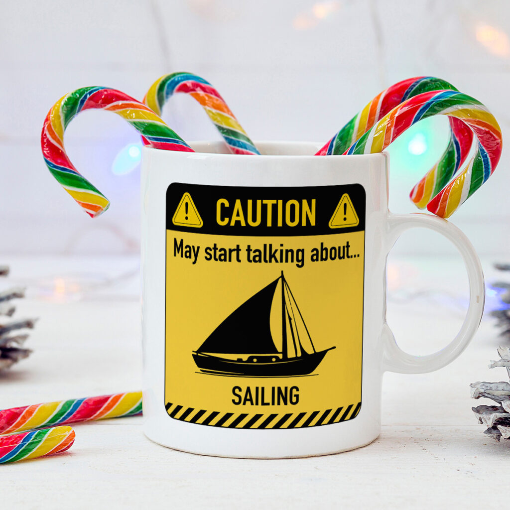 Sailing Caution Sign White Mug - Sailboat Design Gift