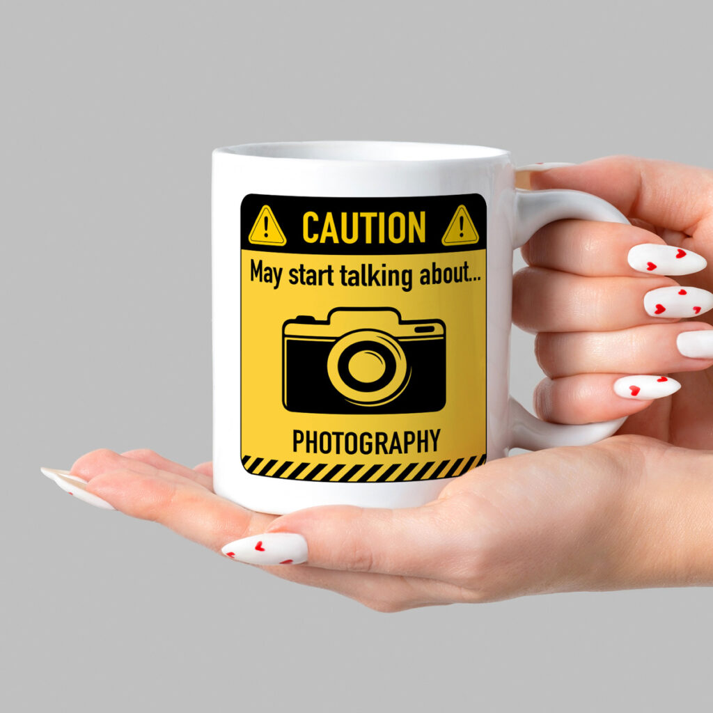 Photography Mug - "Caution: May Talk About Photography"