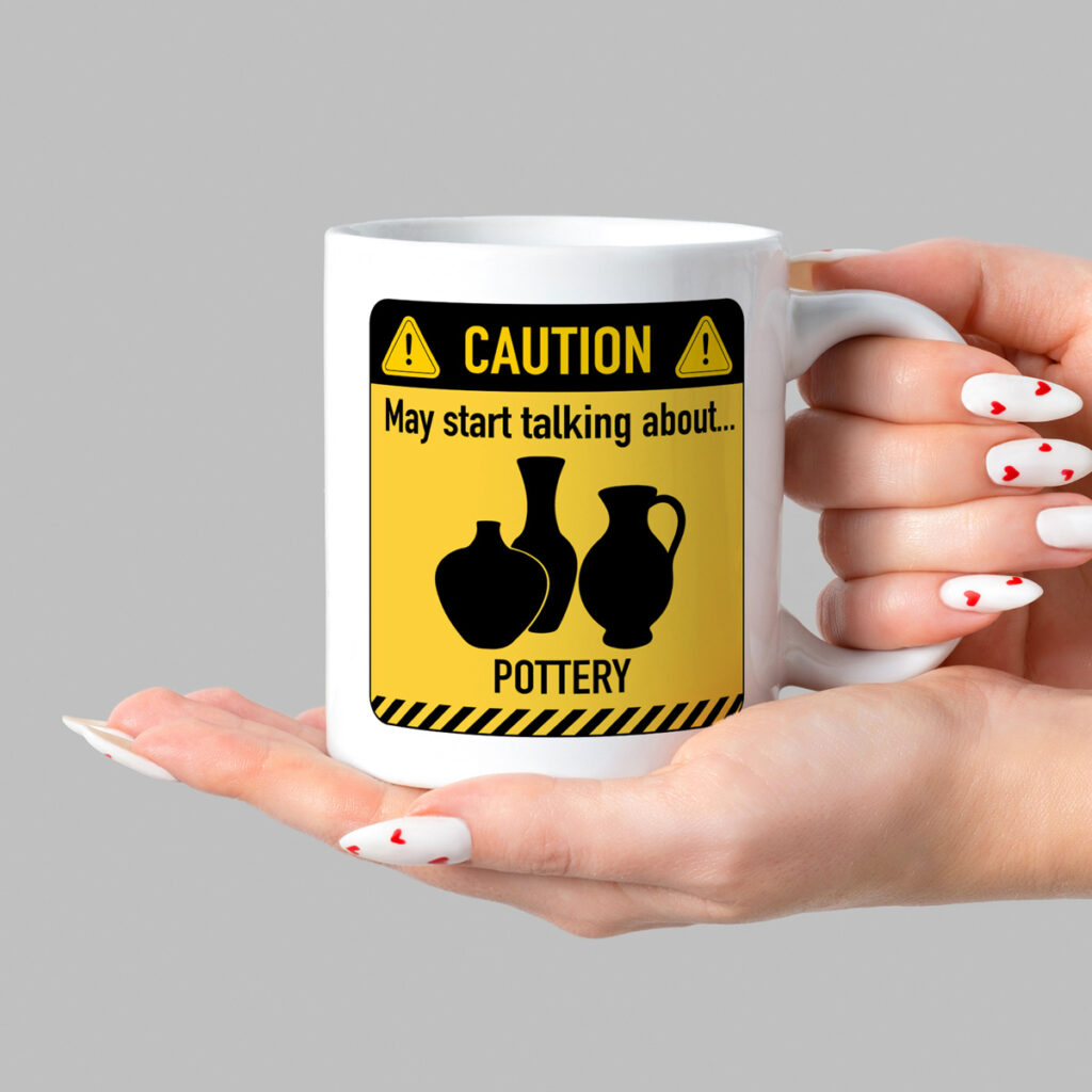 Funny Pottery Caution Sign White Mug - Gift for Potters