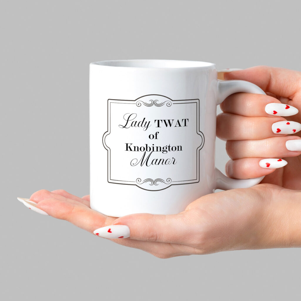 Lady TWAT Mug - Black Border, Knobington Manor Design
