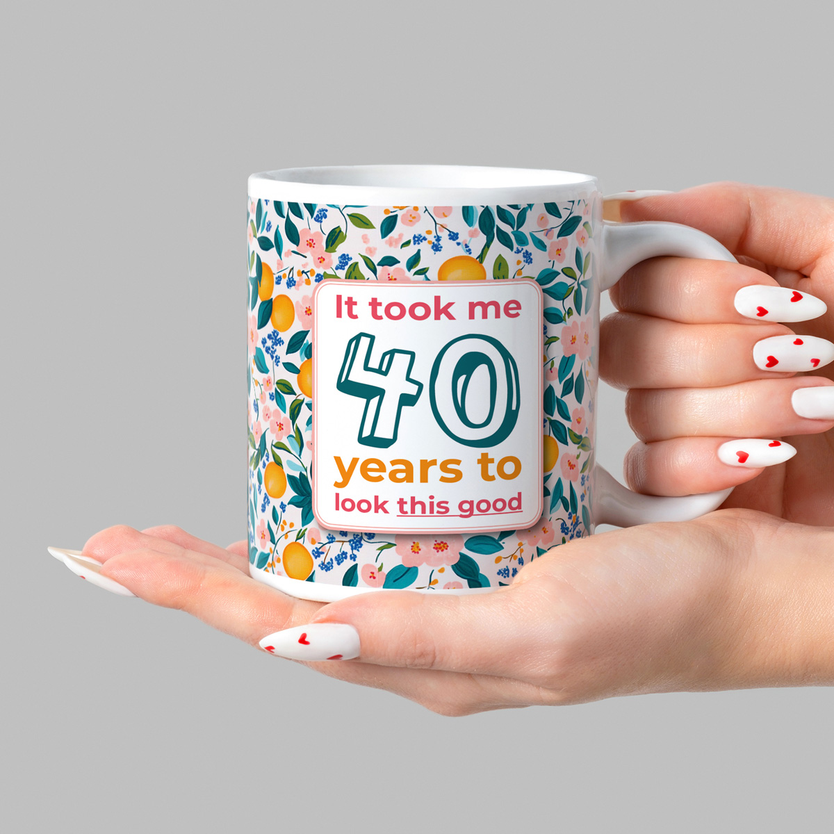 40th Birthday Floral Mug - "40 Years to Look This Good"