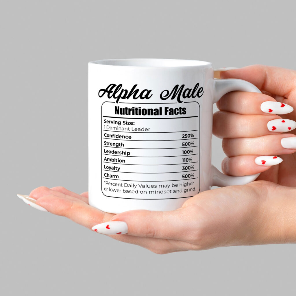 Alpha Male Nutritional Facts White Mug - Funny Gift