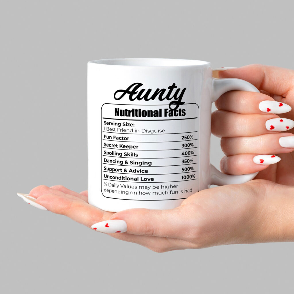 Aunty Nutritional Facts Mug - Fun & Love Design