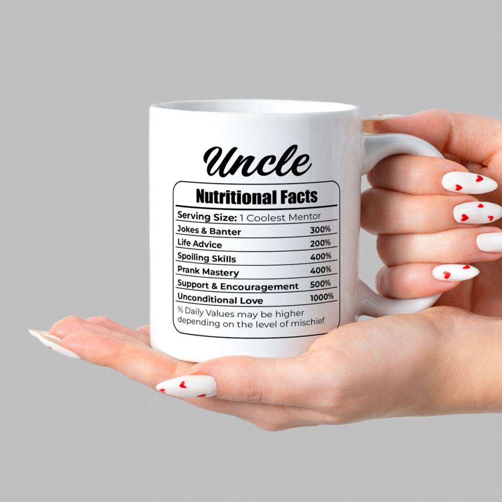 Uncle Nutritional Facts Mug - Fun Gift with Humor & Love